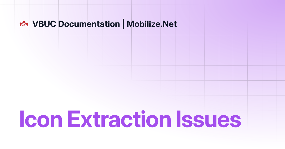 Icon Extraction Issues | VBUC Documentation | Mobilize.Net